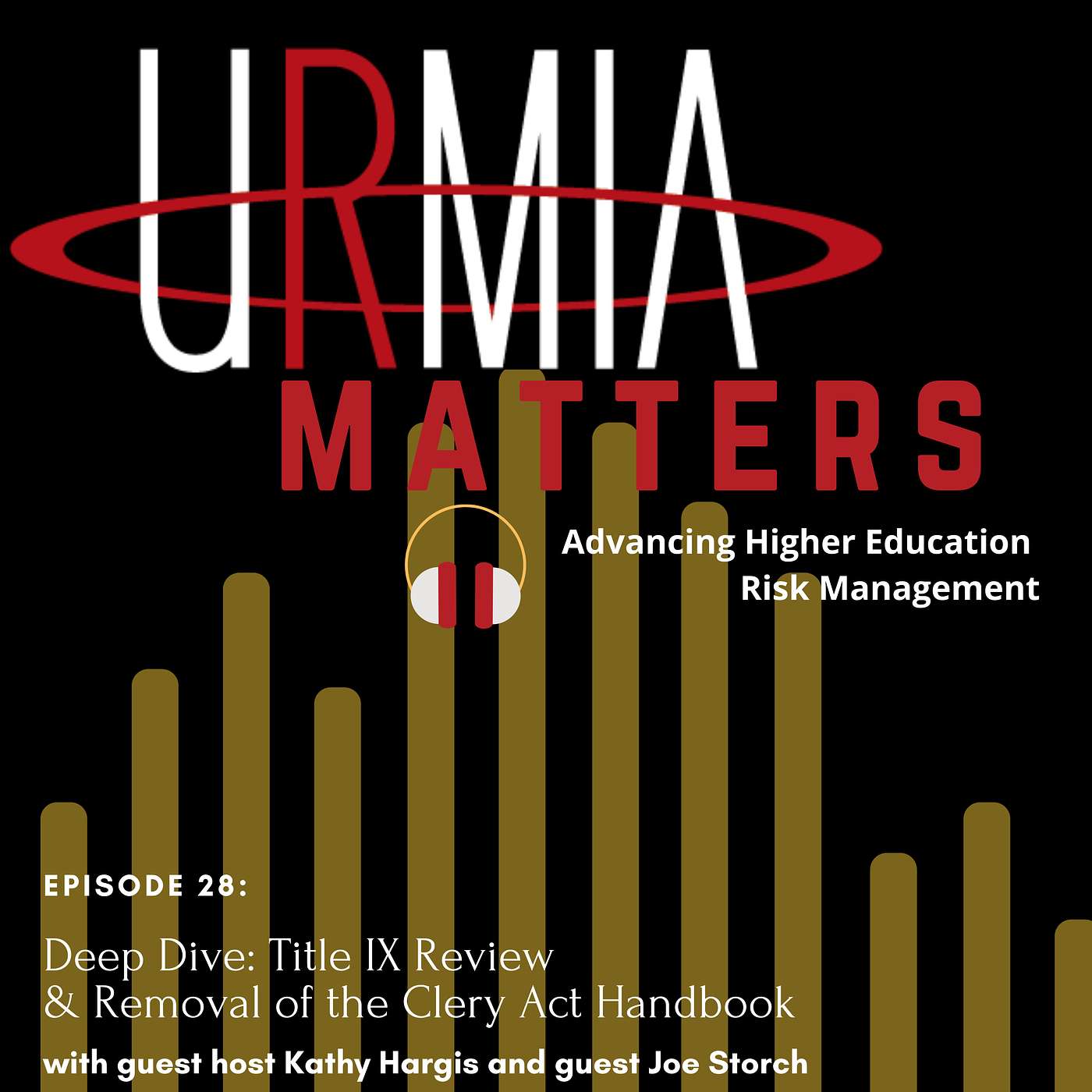 Episode 28: Title IX Review & Removal of the Clery Act Handbook