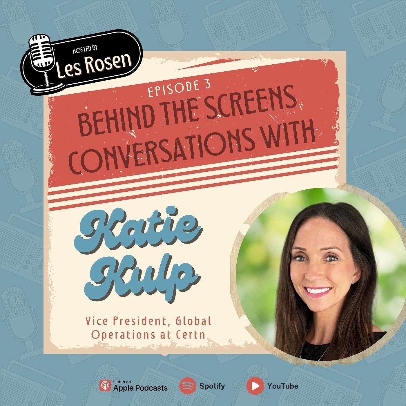 Behind the Screens: Conversations with  Background Screening Pros hosted by Les Rosen