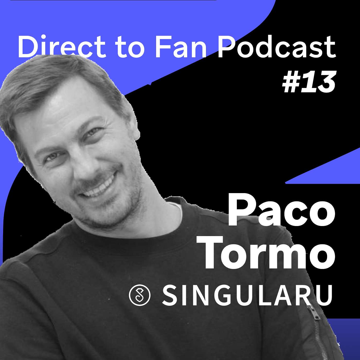 Direct to fan Podcast