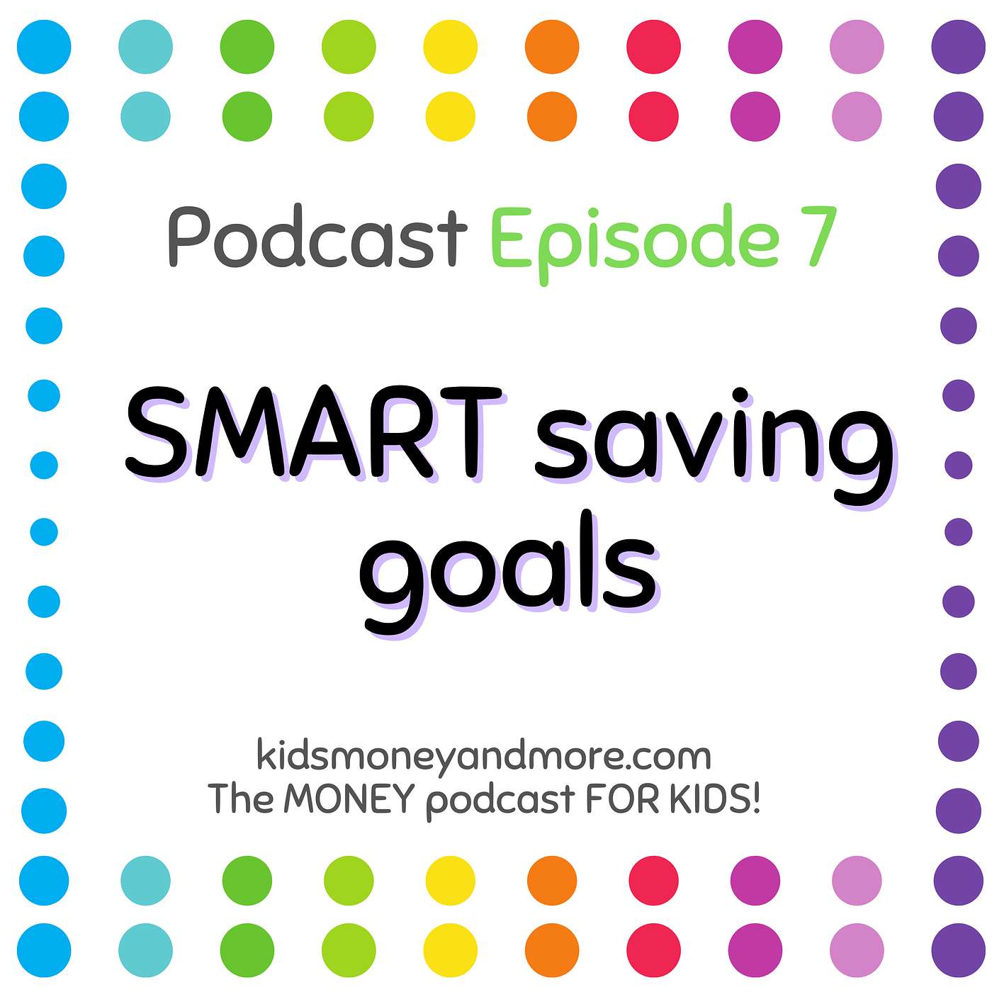 7: SMART money goals