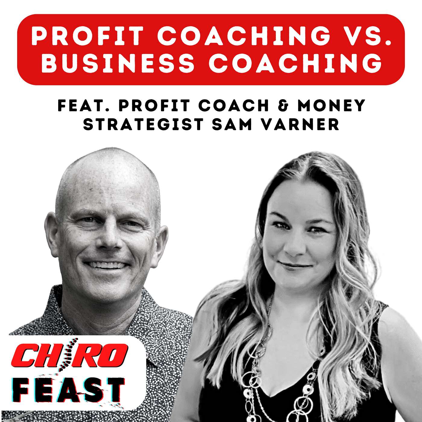 ChiroFEAST: THE Podcast for Chiropractors and Entrepreneurs