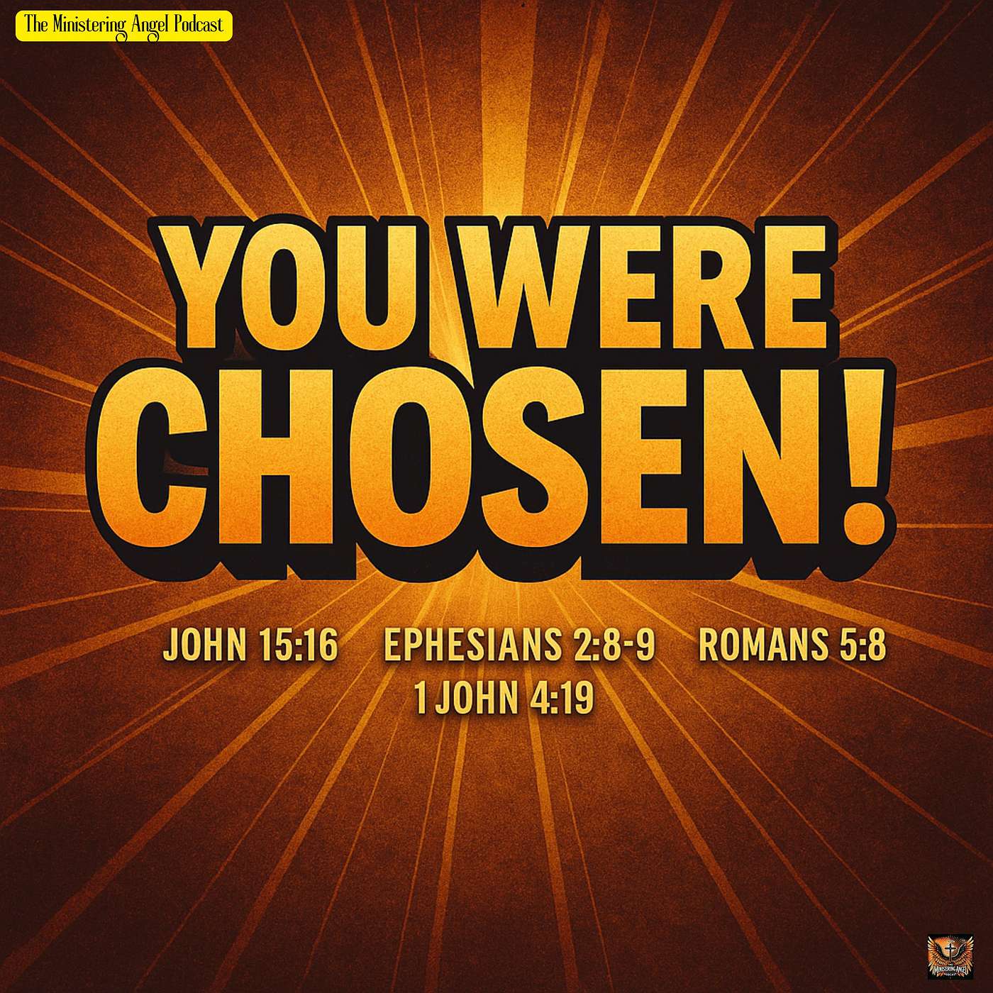 You Were Chosen!