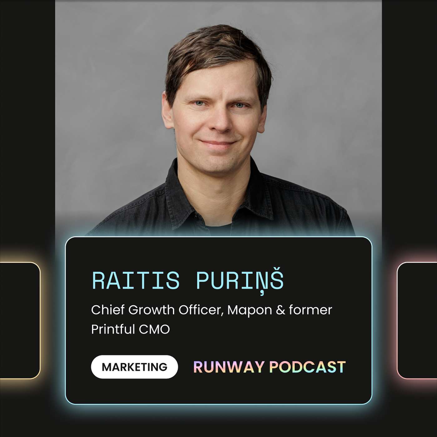 #39 Raitis Purins: Building Printful's Marketing Machine to Unicorn, and His Shift to Chief Growth Officer at Mapon episode artwork