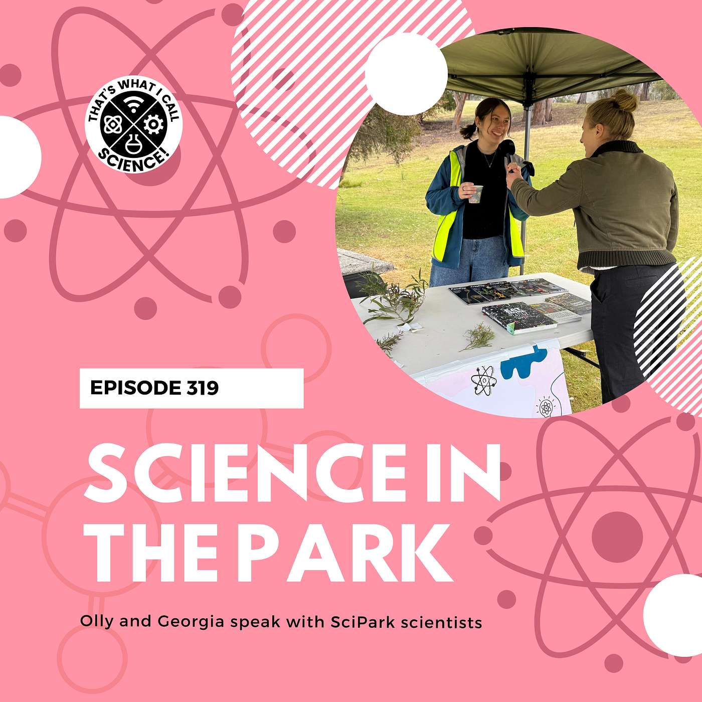 Episode 319: Science in the Park 2025