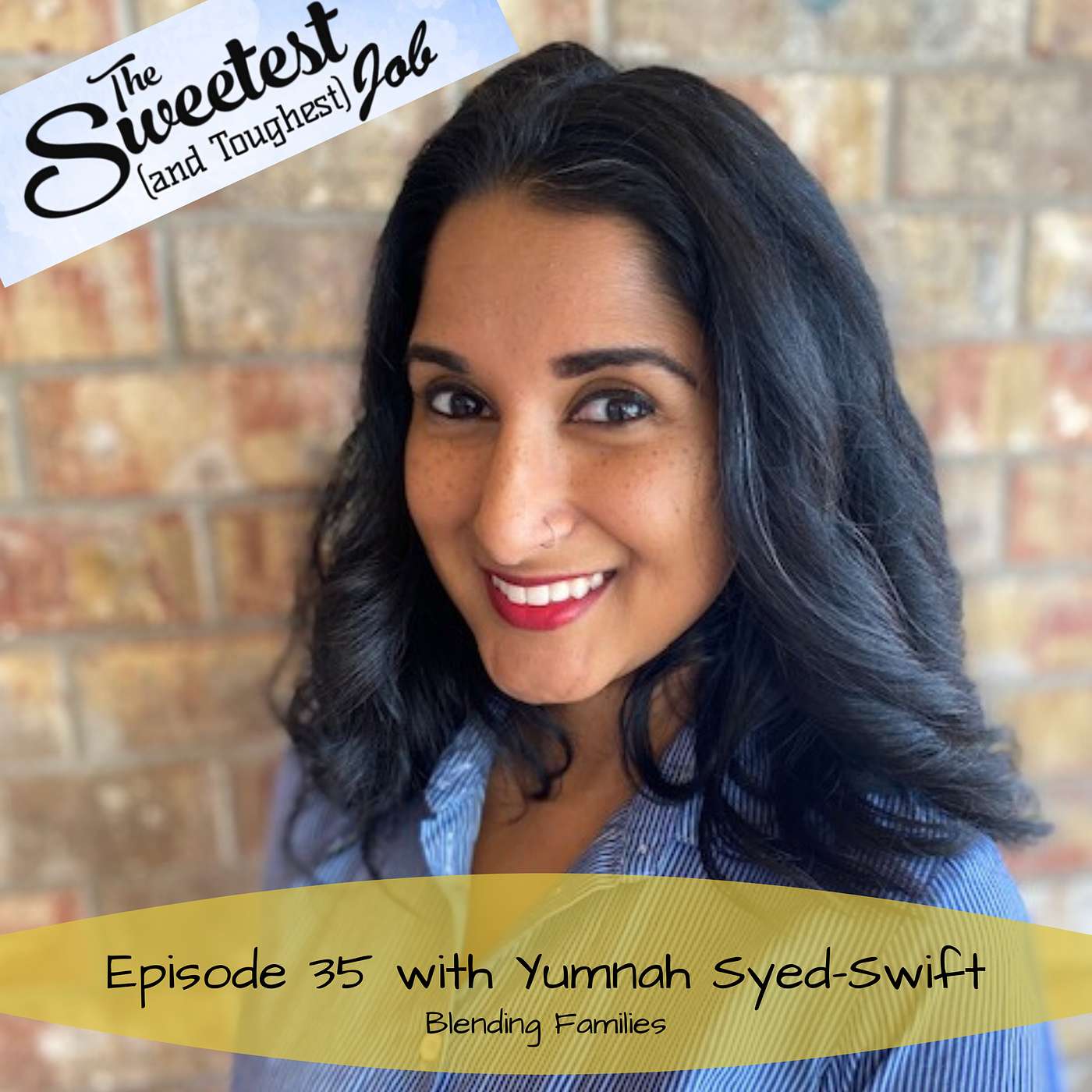Blending Families with Yumnah Syed Swift