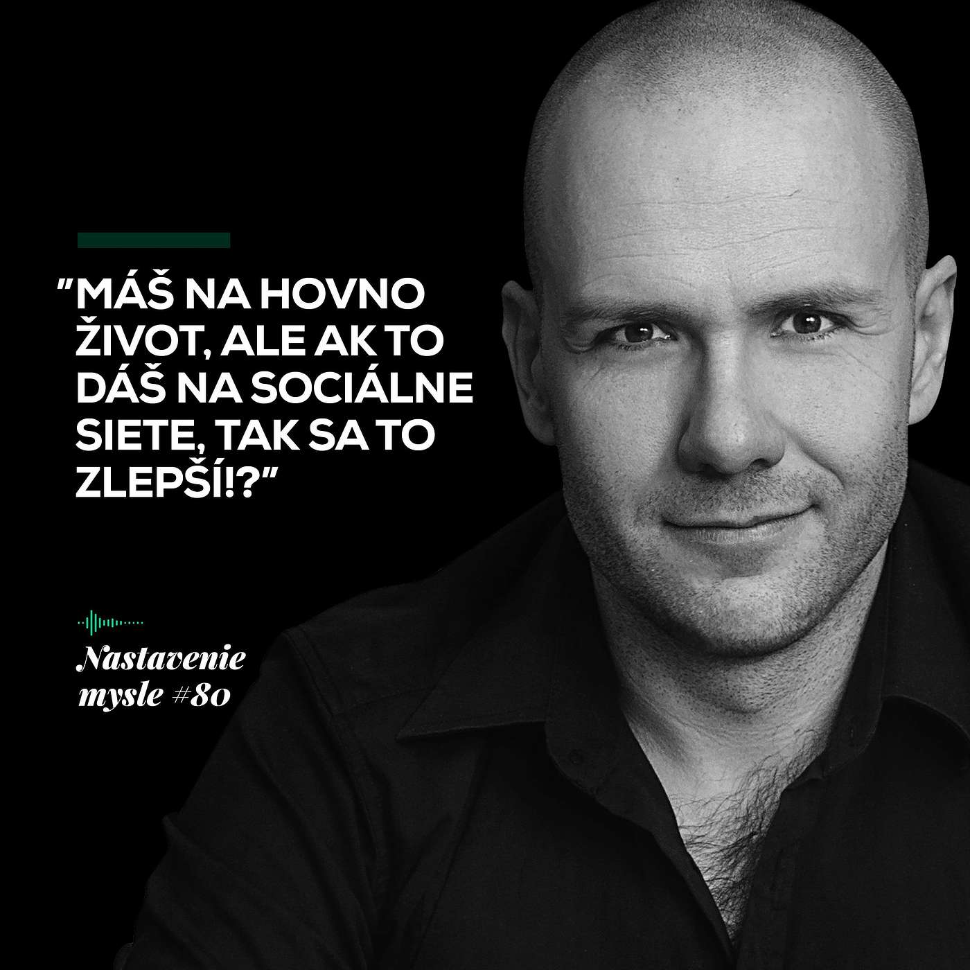Neutekaj od svojich problémov | Nastavenie mysle #80 episode artwork