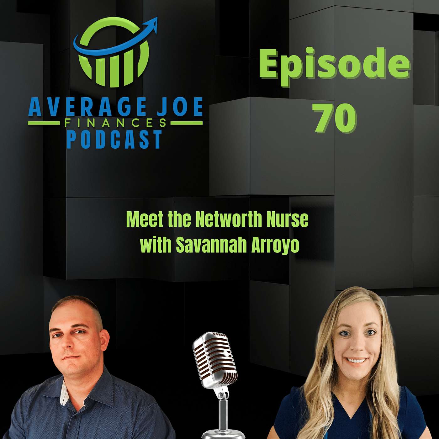 70. Meet the Networth Nurse with Savannah Arroyo