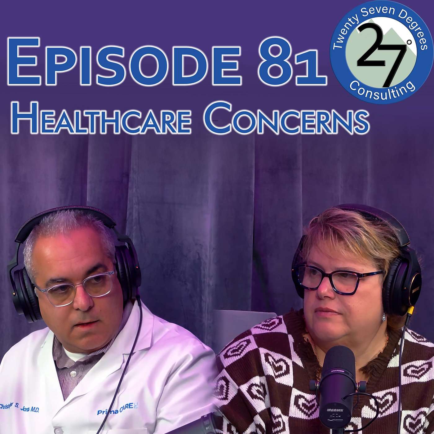 Episode 81: Healthcare Concerns