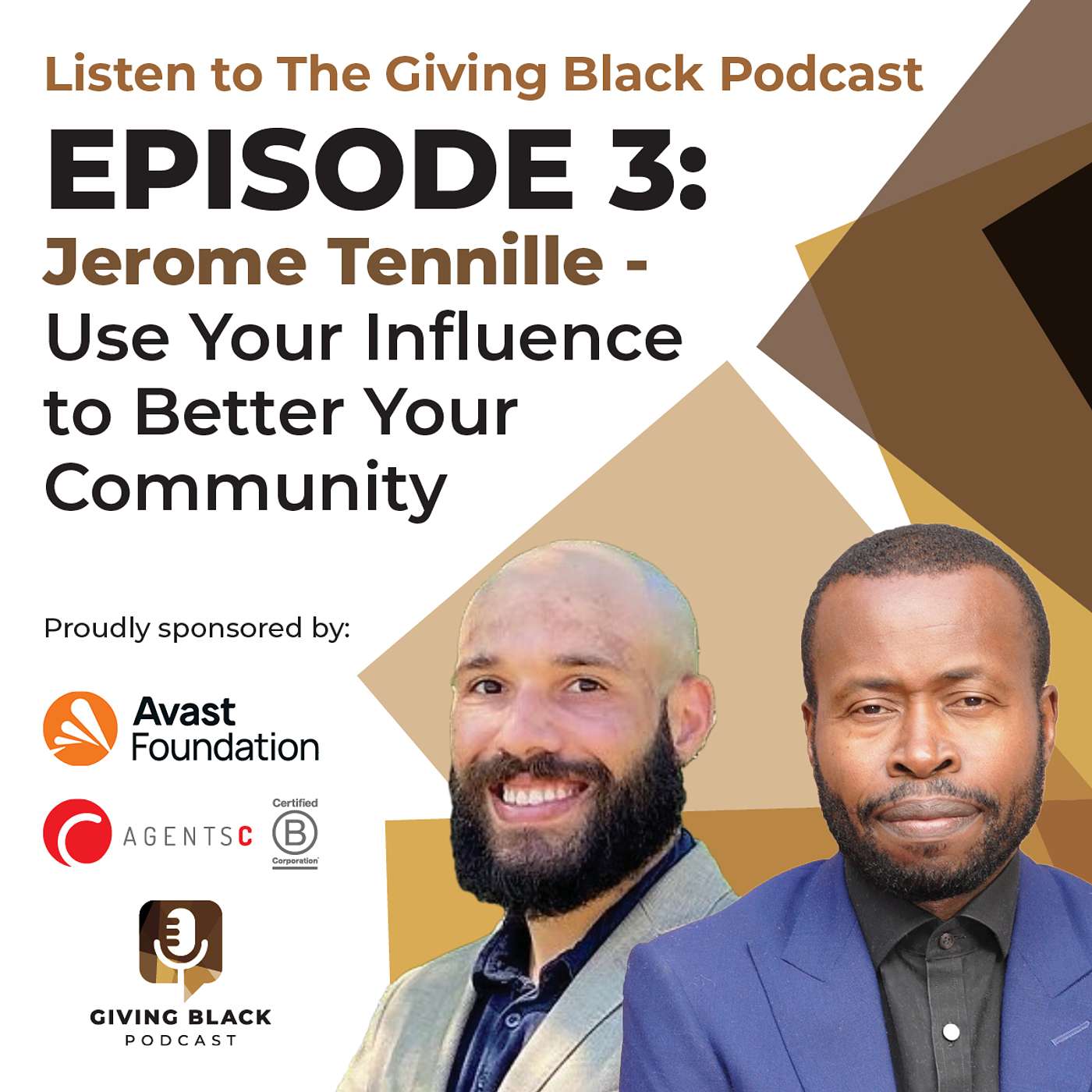 Episode Three: Jerome Tennille - Use Your Influence to Better Your Community