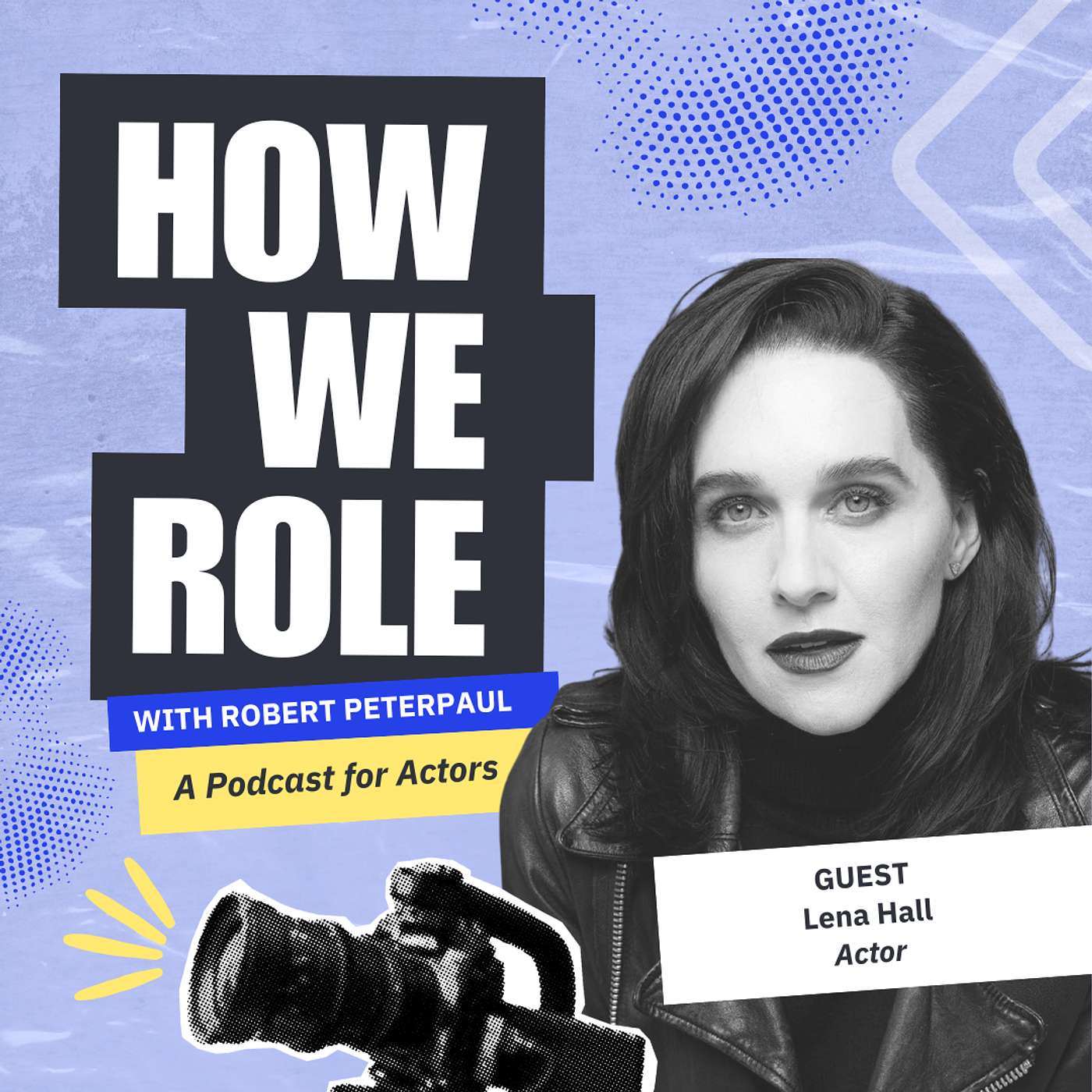 How We Role: A Podcast for Actors by Casting Networks