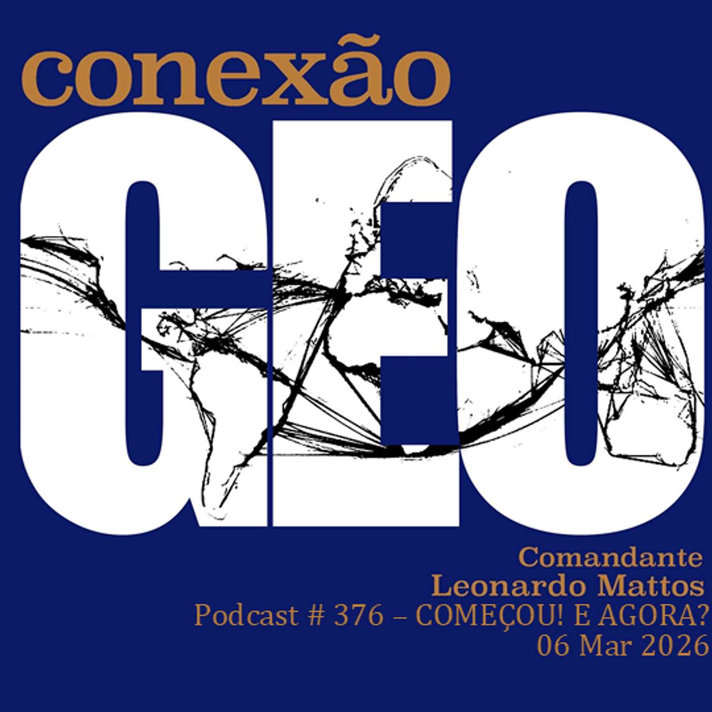 Conexão Geo 376 - COMEÇOU! E AGORA?