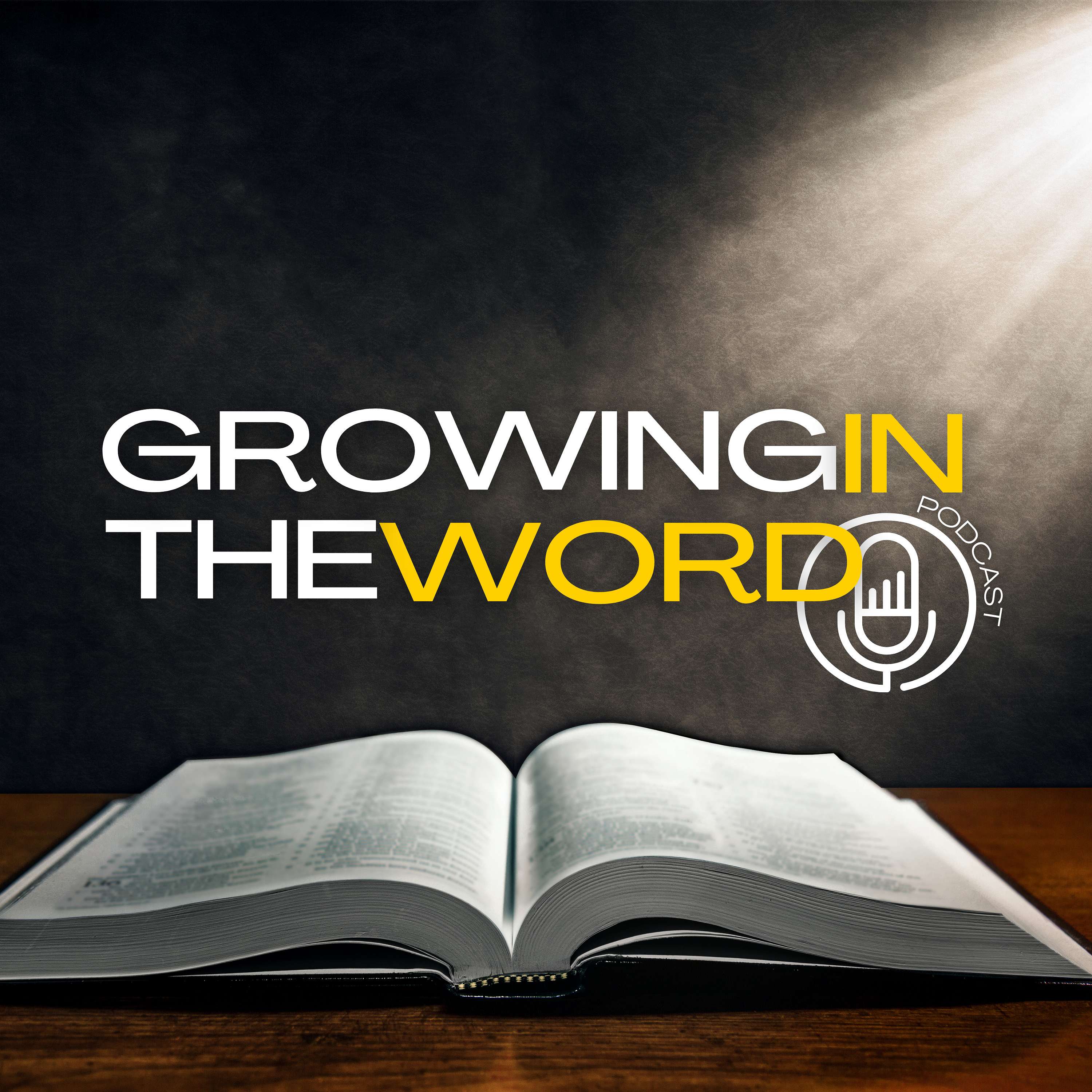 Growing in the Word podcast artwork