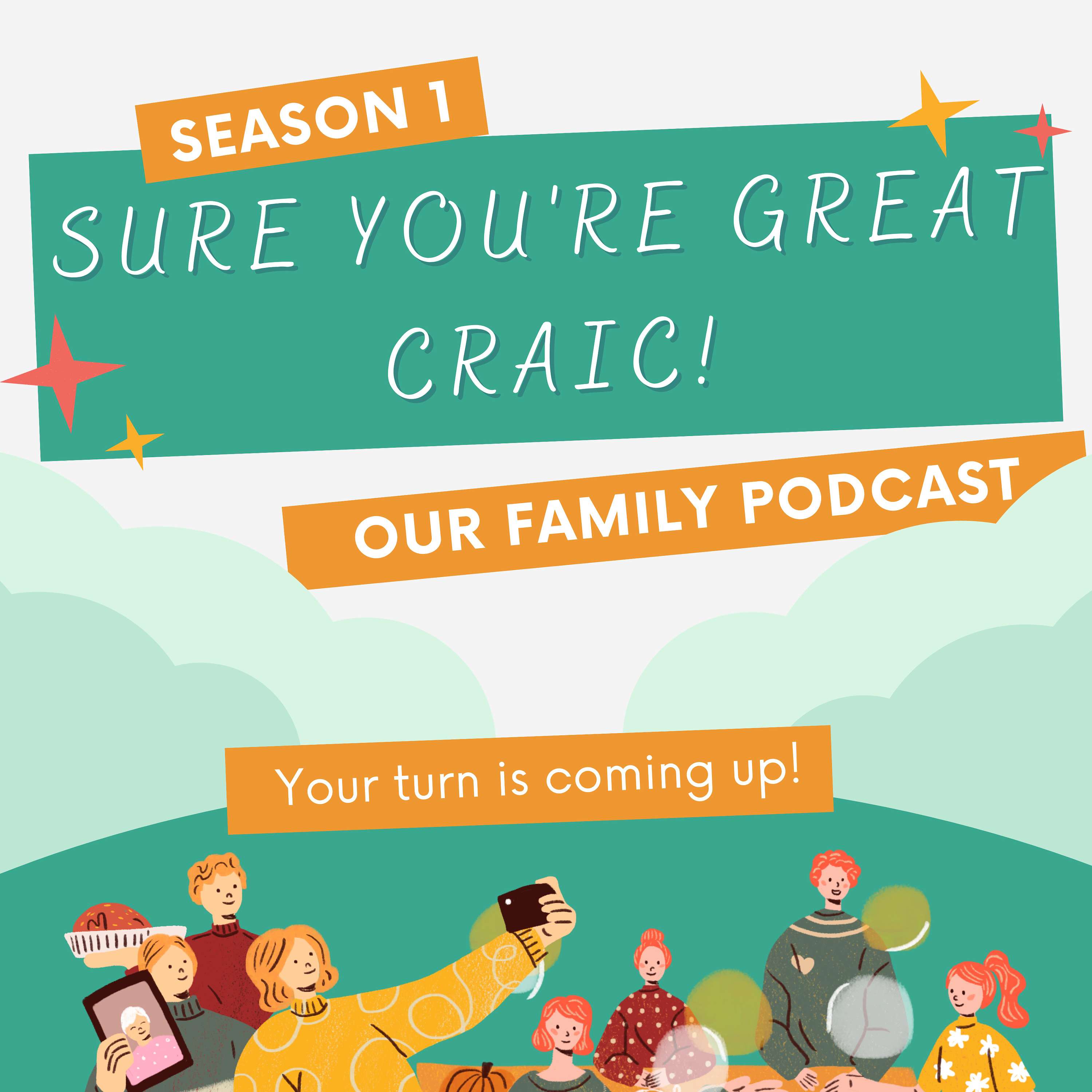 Sure you’re great craic!