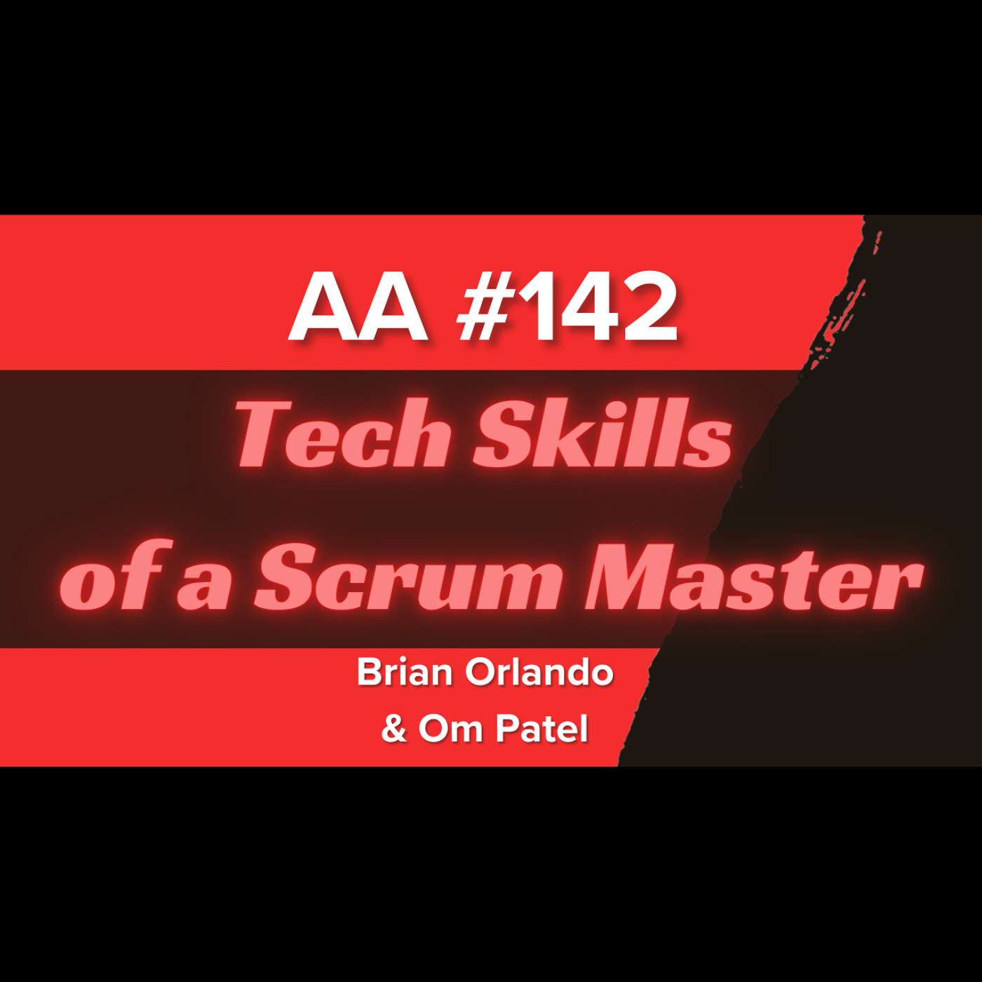 AA142 - What Technical Skills Should a Scrum Master Have