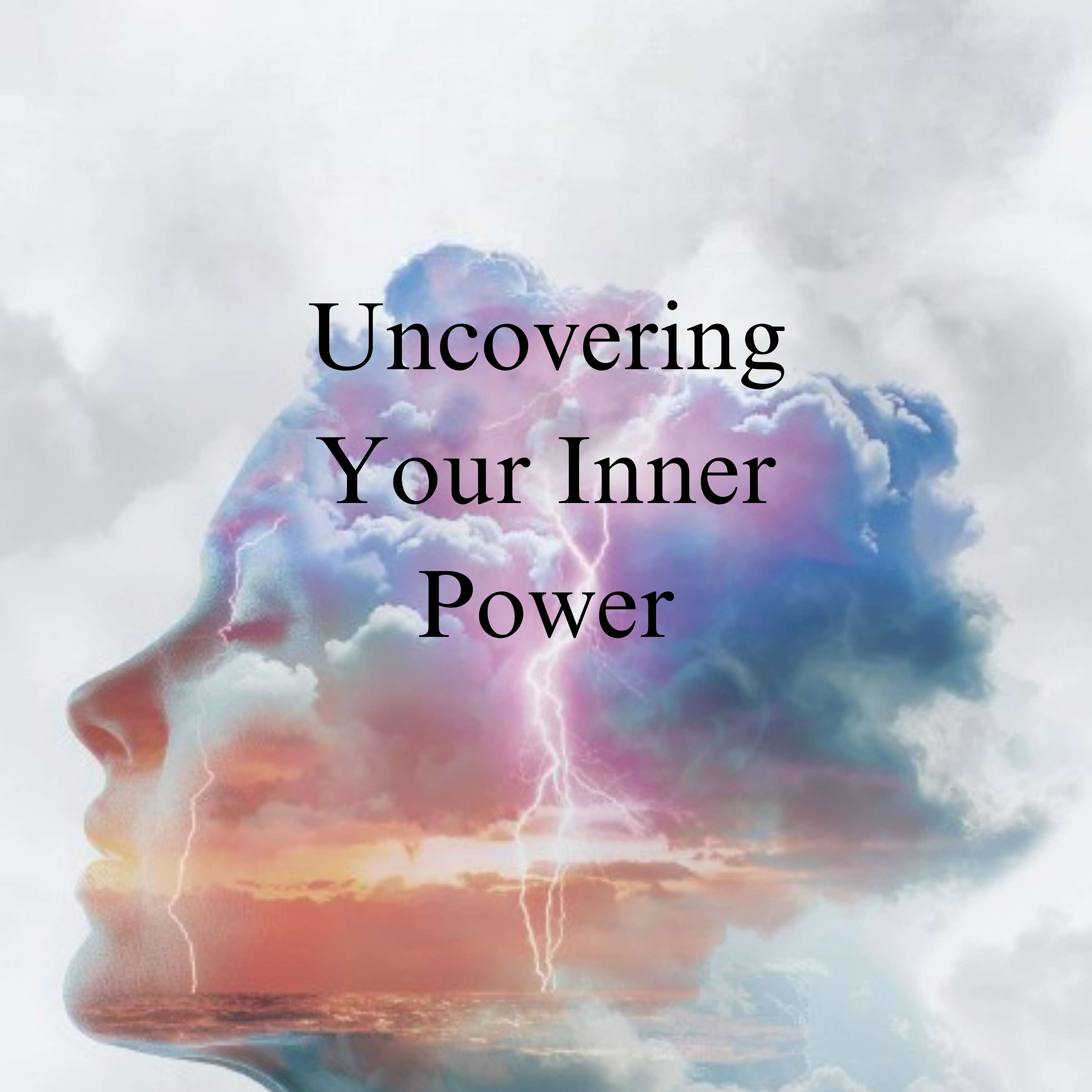 Uncovering Your Inner Power