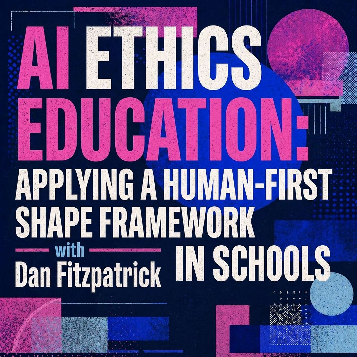 A Human-First SHAPE Framework in Schools episode artwork
