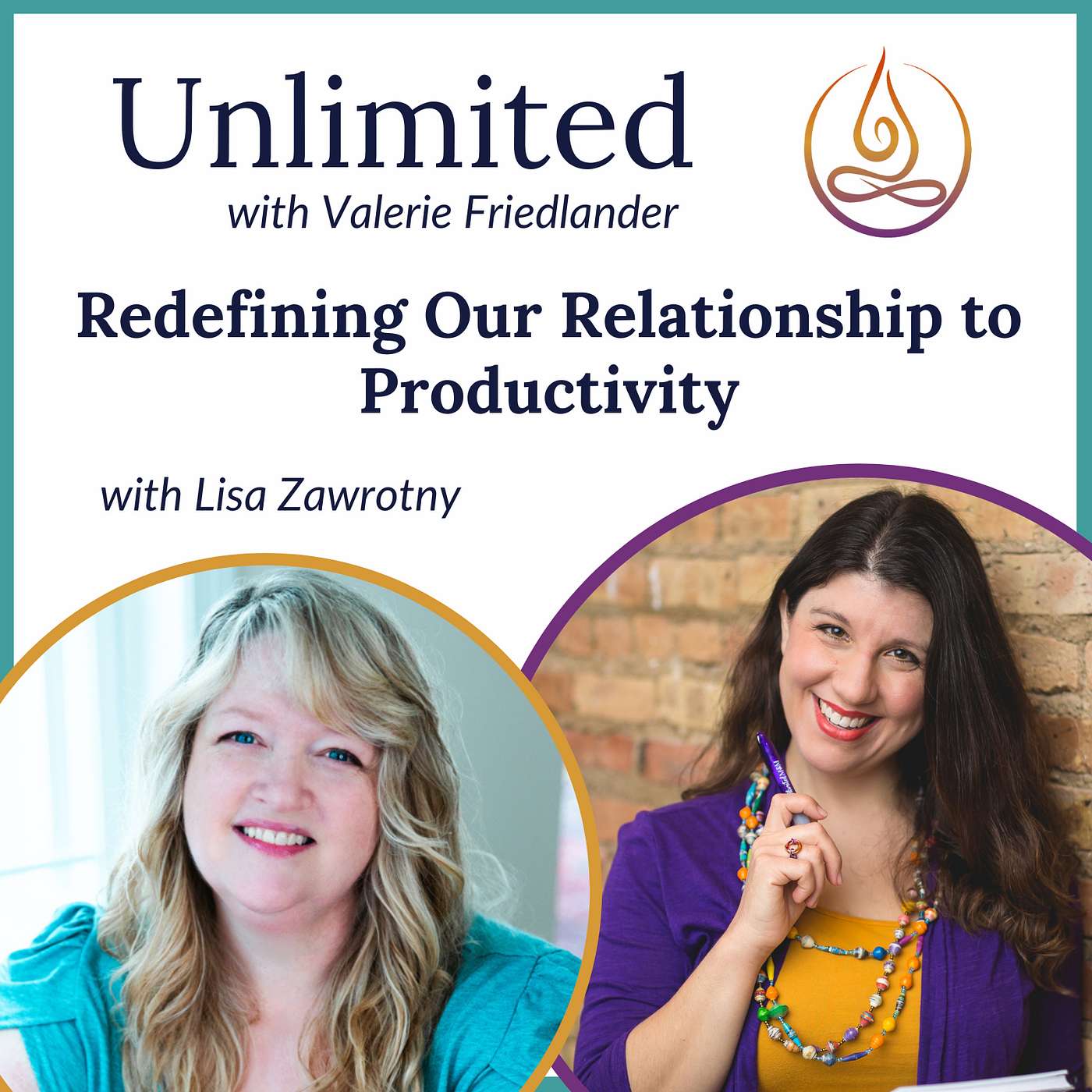 Redefining Our Relationship to Productivity with Lisa Zawrotny