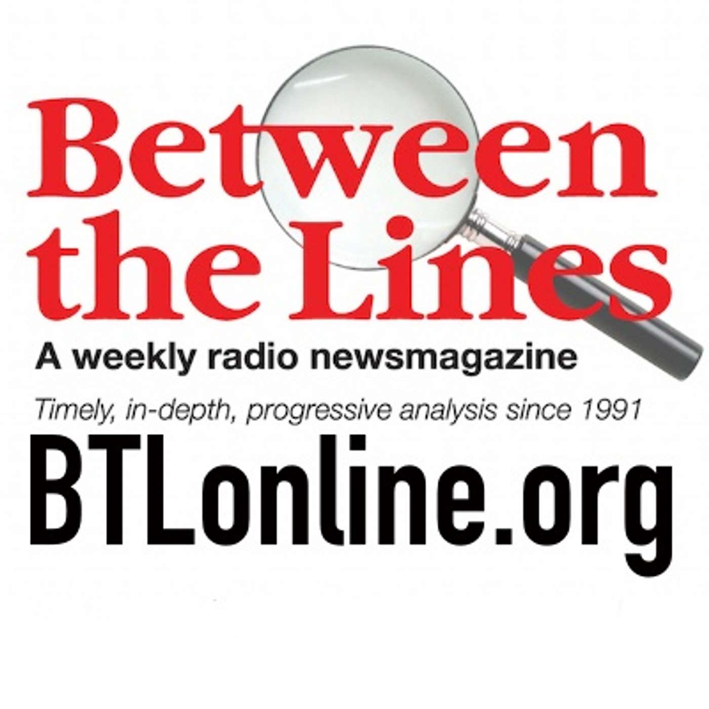 Between The Lines Radio Newsmagazine podcast