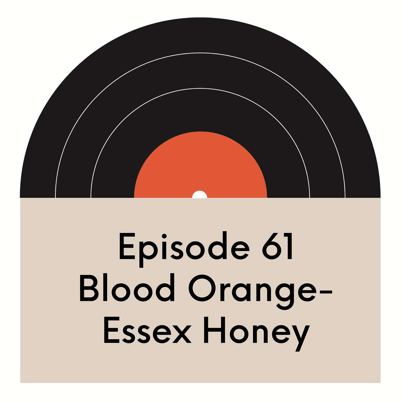 EP.61 | Blood Orange | Essex Honey