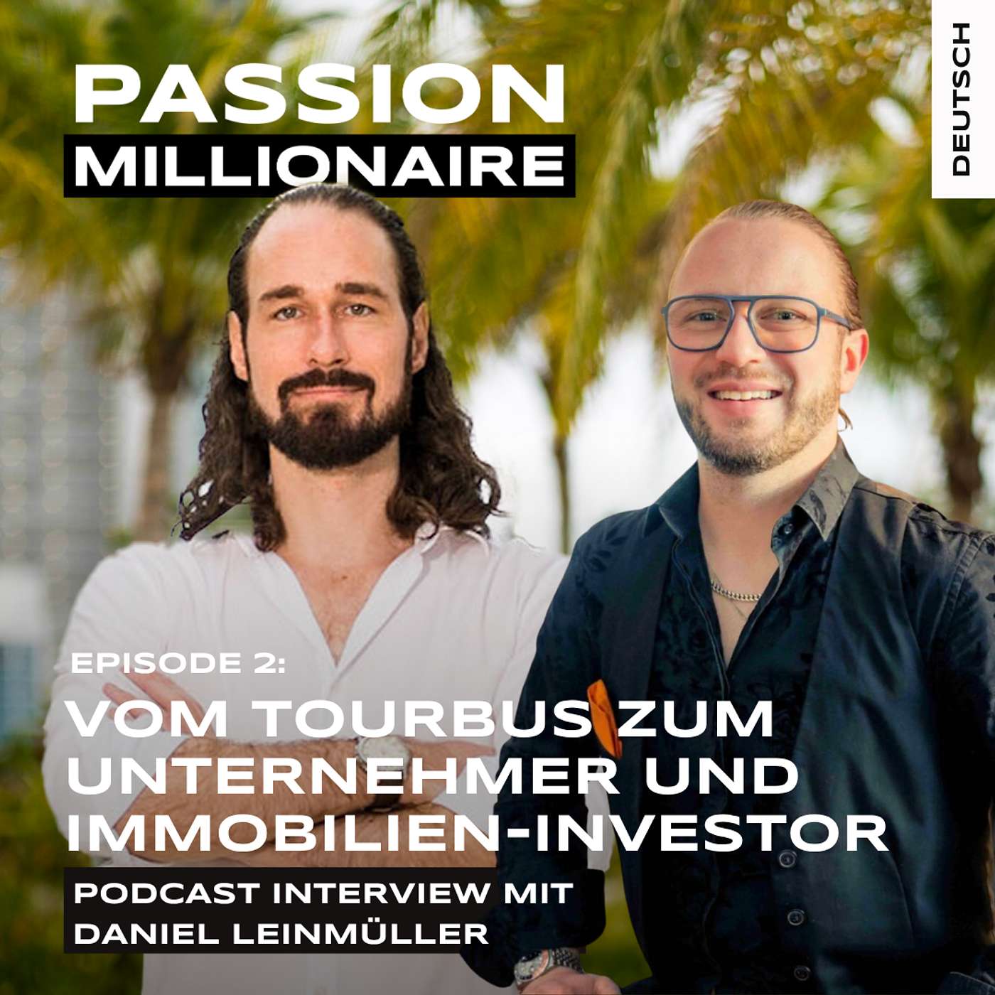 Daniel Leinmüller: Vom Tourbus zum Unternehmer und Immobilien-Investor