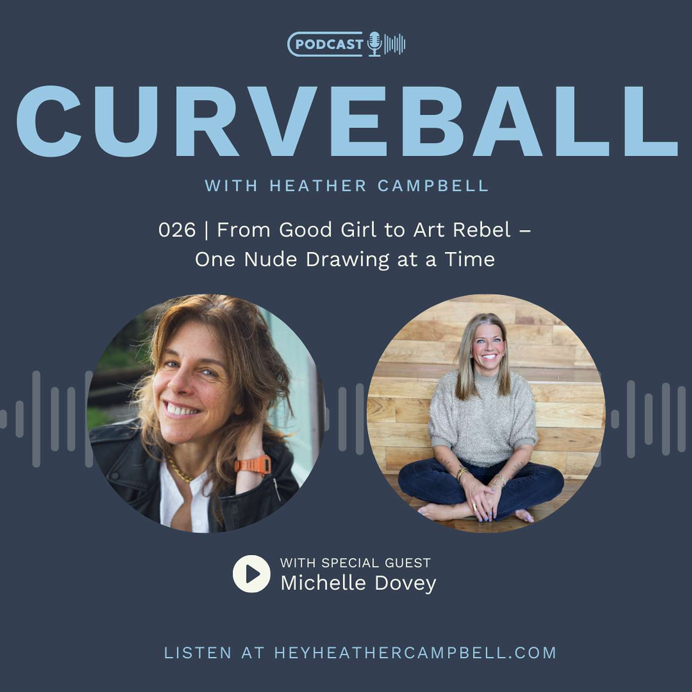 From Good Girl to Art Rebel – One Nude Drawing at a Time with Michelle Dovey | 026