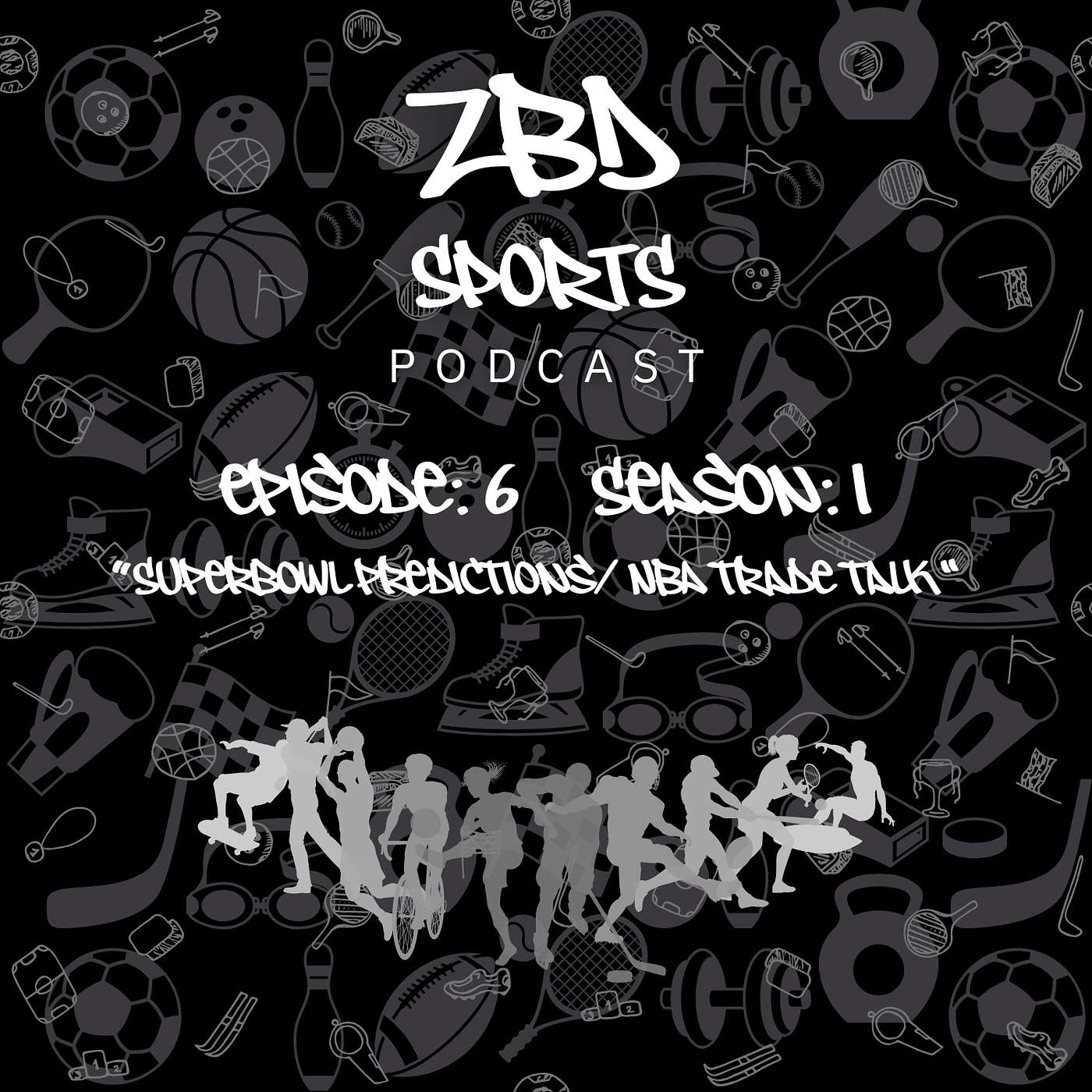 Episode 6 Season 1 SuperBowl Predictions, NBA Trade Talk episode artwork