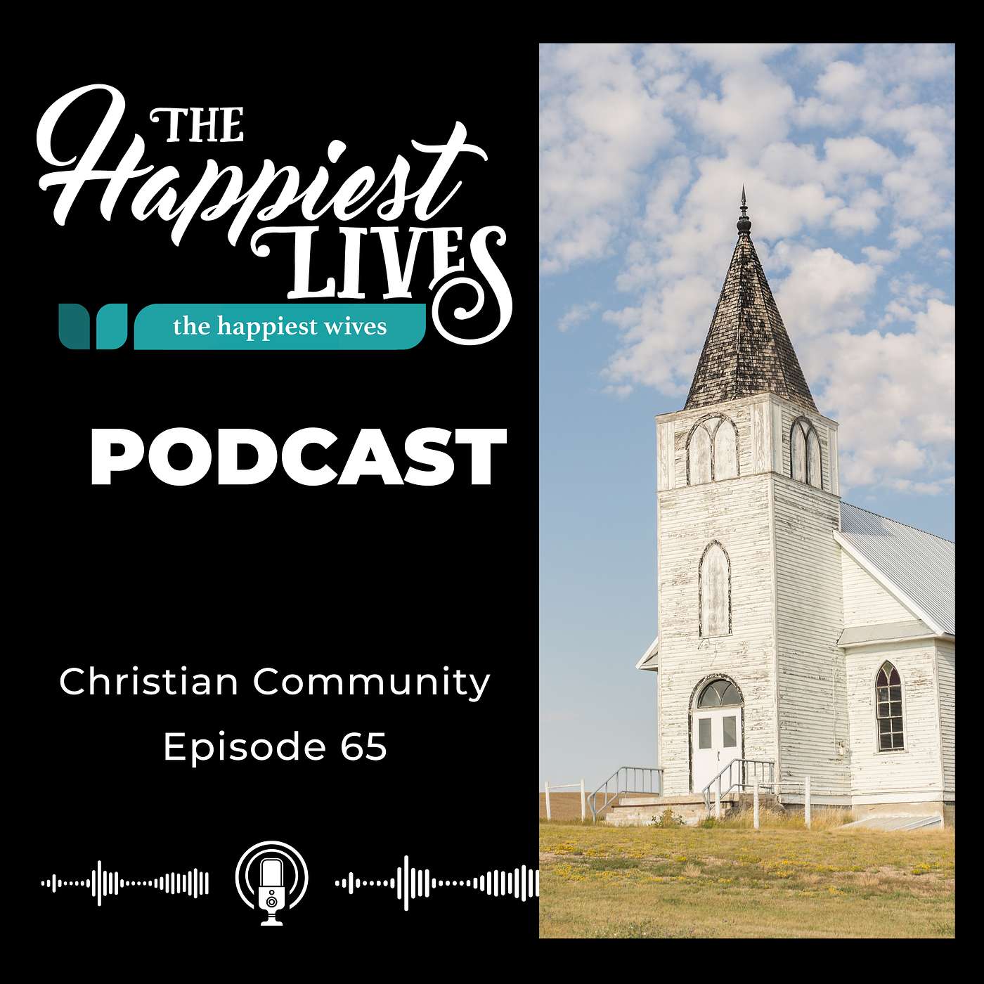 The Happiest Lives Podcast