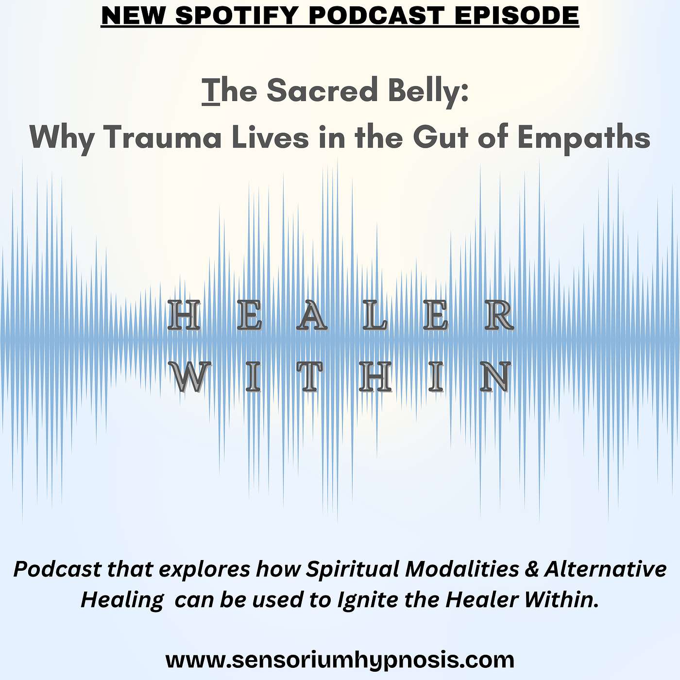Healer Within Podcast by Sensorium Hypnosis