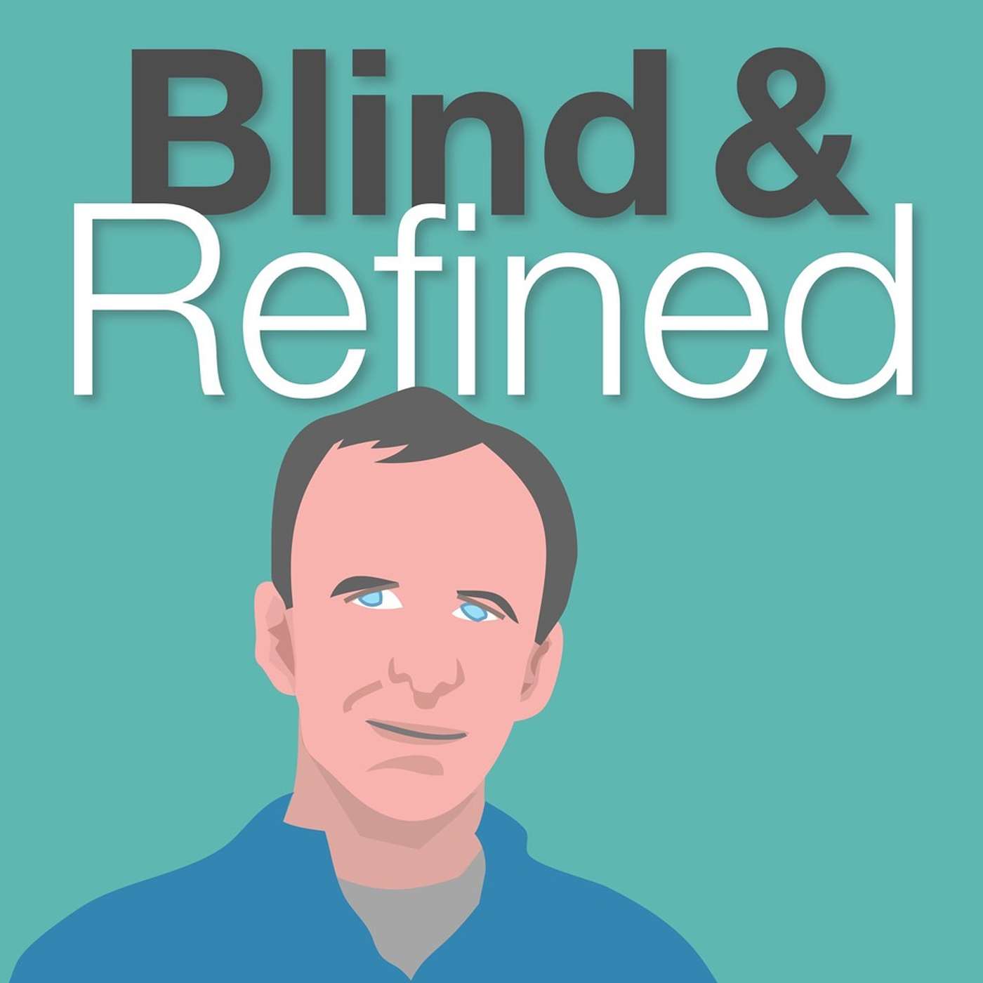 Blind and Refined