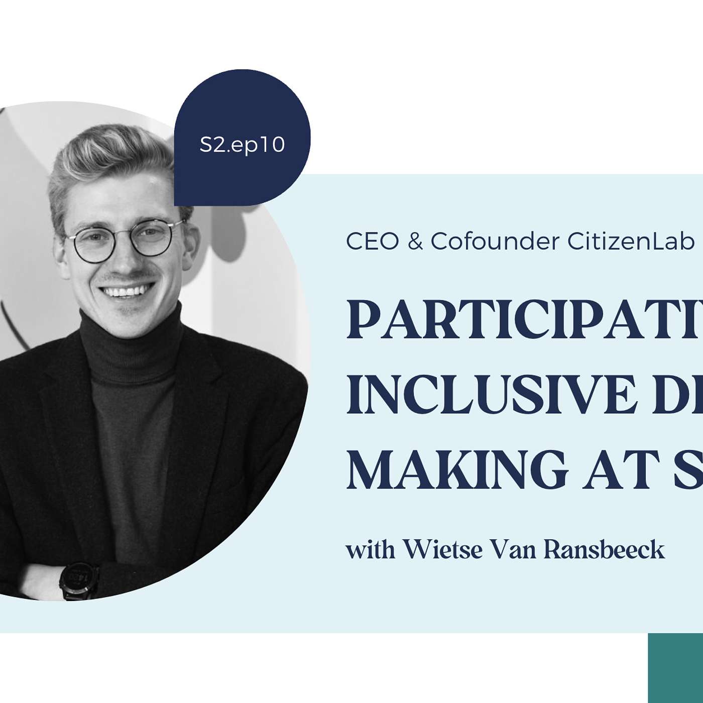 Participative and inclusive decision making at scale, Wietse Van Ransbeeck - CEO CitizenLab