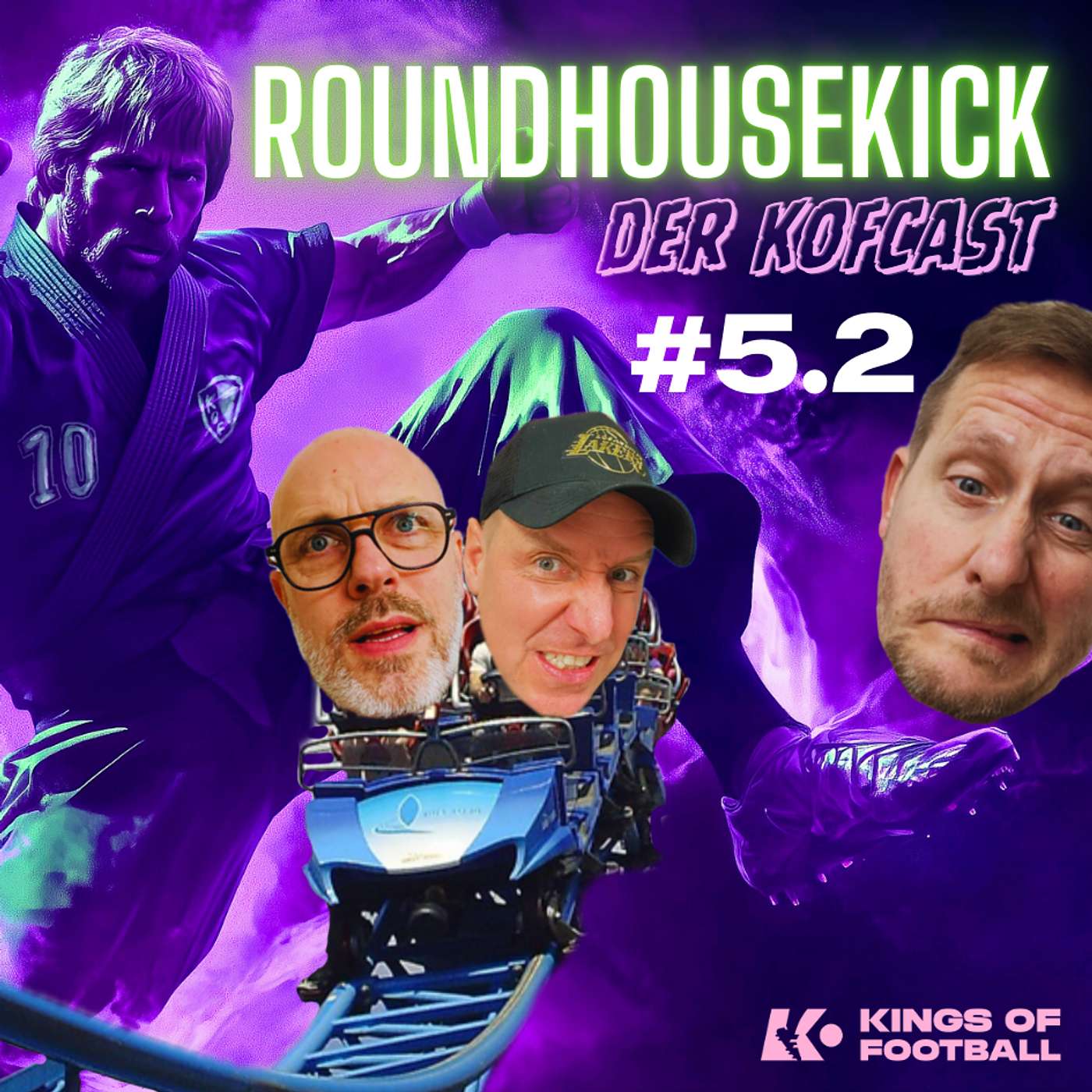 Roundhousekick - der KoFcast