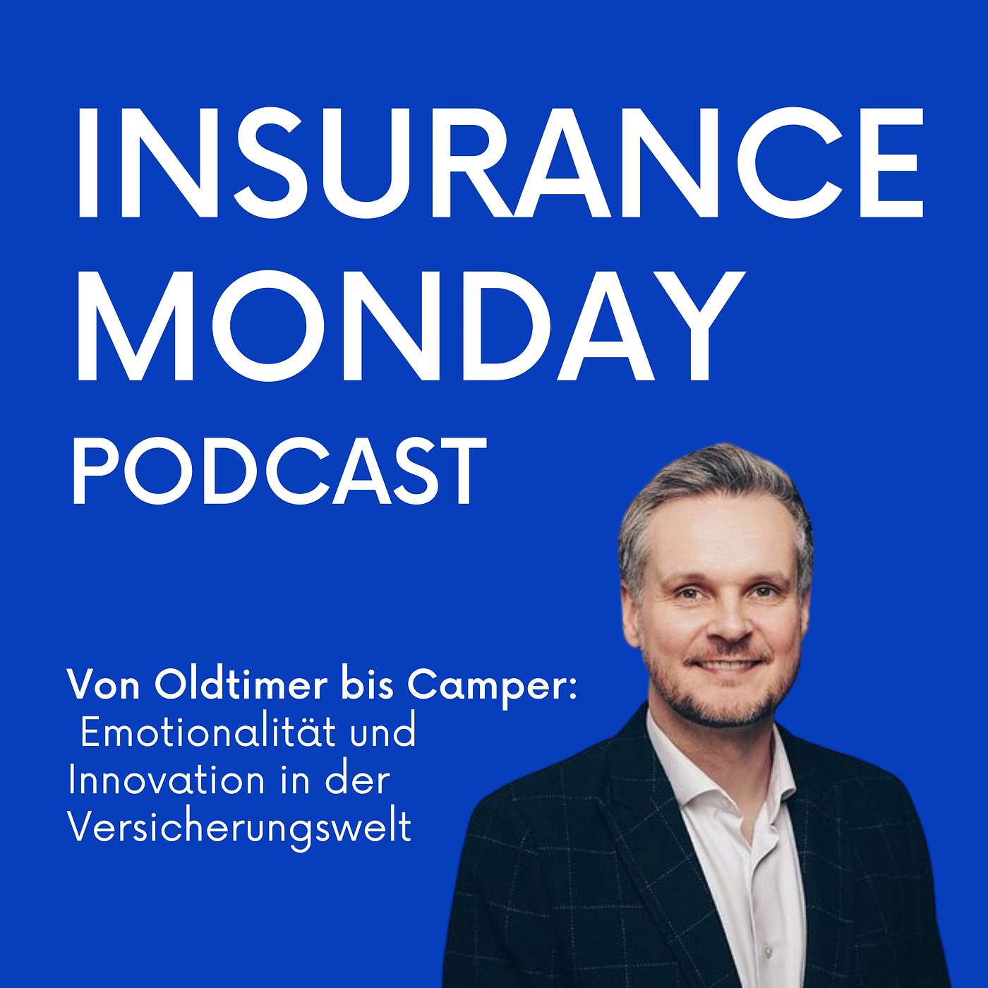 Von Oldtimer bis Camper: Emotionalität und Innovation in der Versicherungswelt episode artwork
