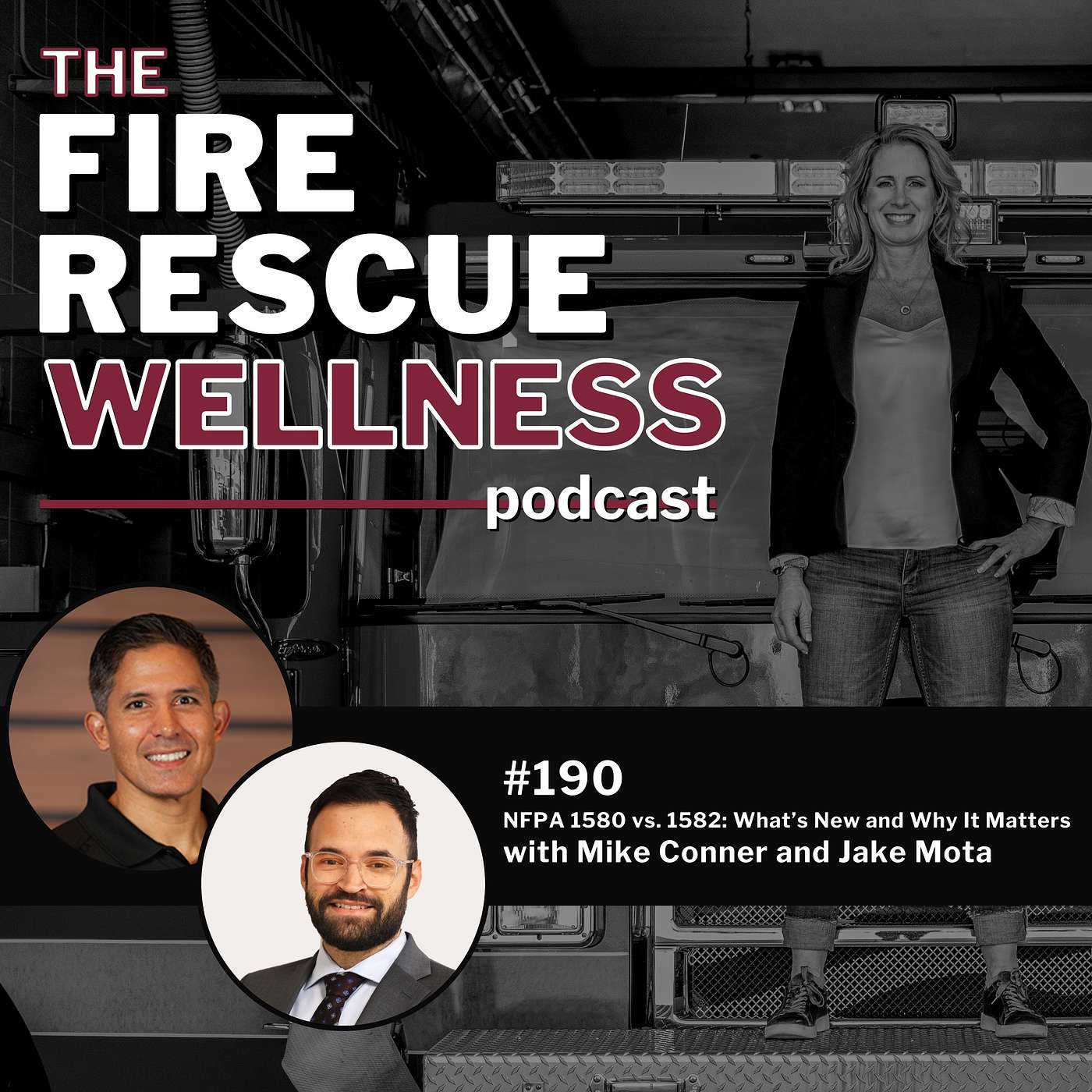 Episode 190: NFPA 1580 vs. 1582: What’s New and Why It Matters Mike Conner and Jake Mota episode artwork