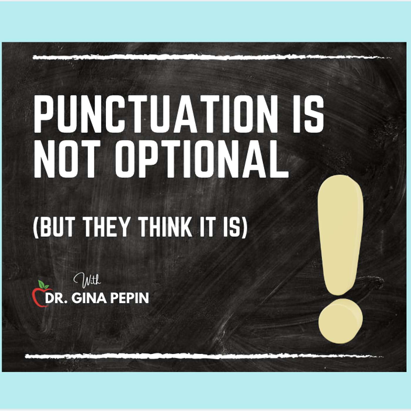 Truth Be Told: Punctuation Is Not Optional (But They Think It Is) episode artwork