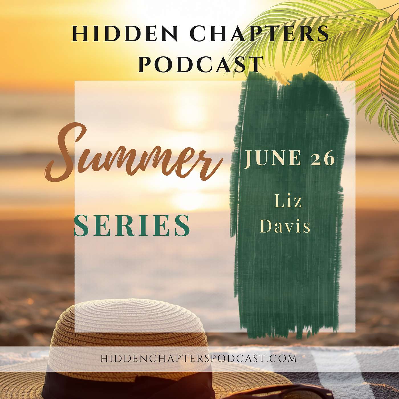 ☀️ Hidden Chapters Summer Replay Series | Liz Davis episode artwork