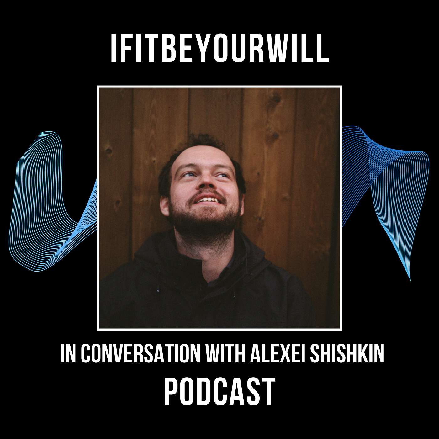 ifitbeyourwill S06E12 • Alexei Shishkin