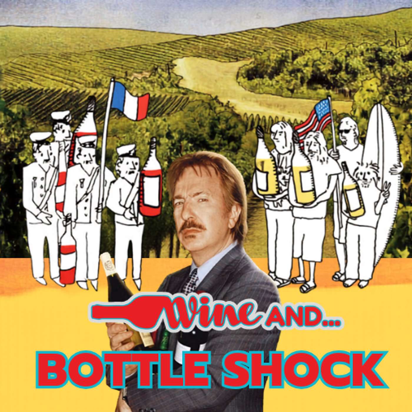 BOTTLE SHOCK (2008) Paired with the Objectively Superior Cabernet and New World Syrah episode artwork