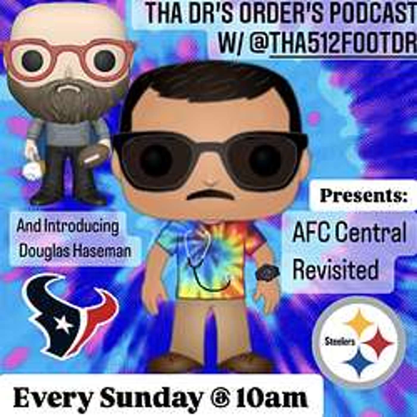 THA DR'S ORDERS PODCAST WITH @THA512FOOTDR - #54 - The AFC Central Revisited Show Week 7 (Houston @ Green Bay 12pm / Pittsburgh vs NY Jets 7:20pm)