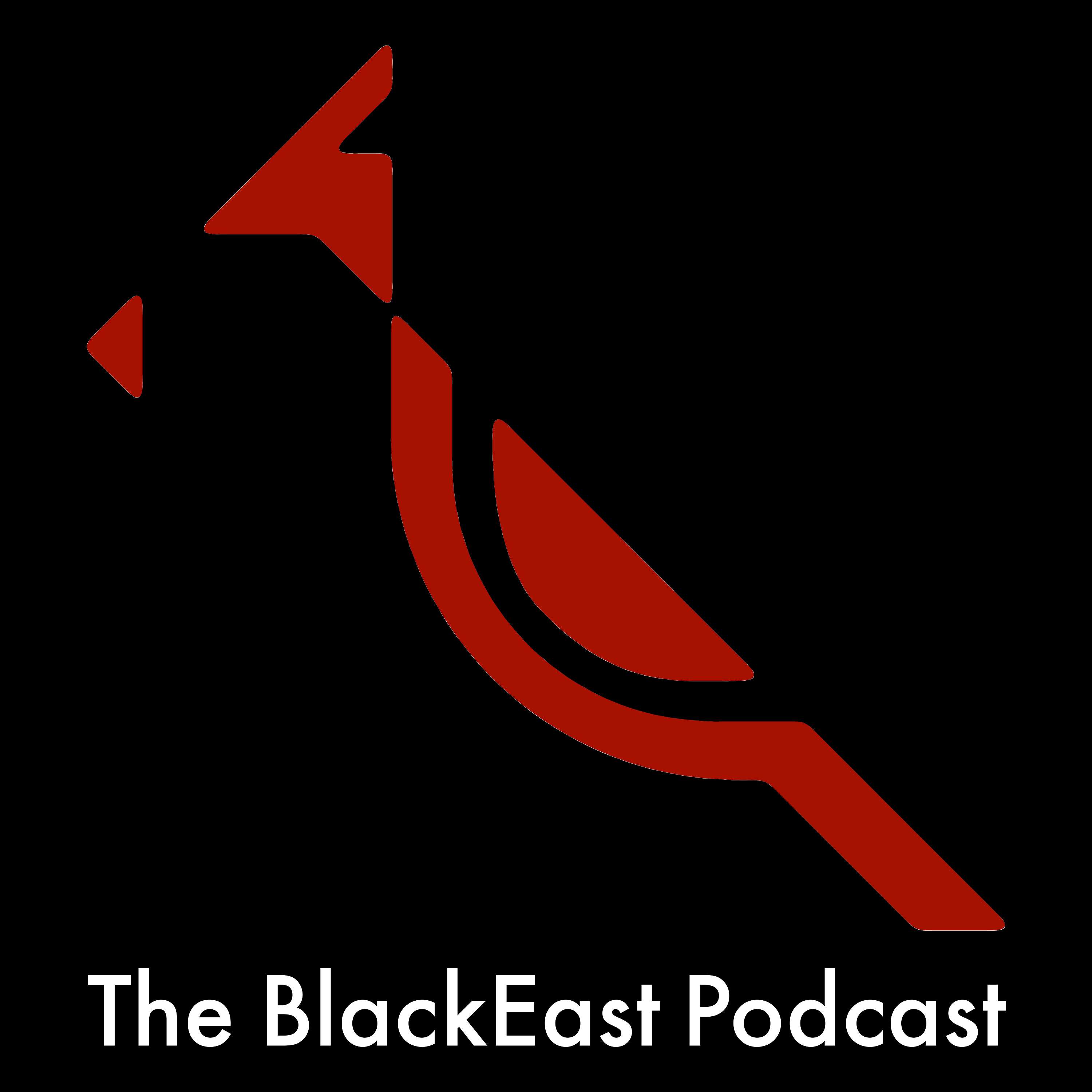 The BlackEast Podcast