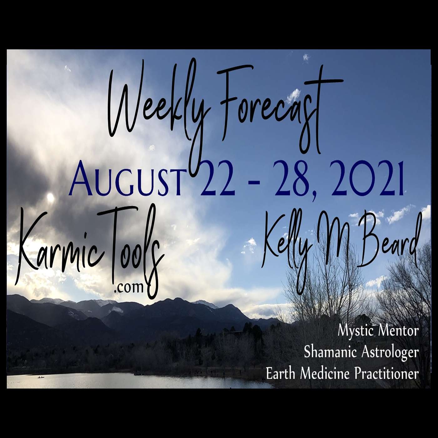 August 22 - 28, 2021 KarmicTools Weekly Forecast