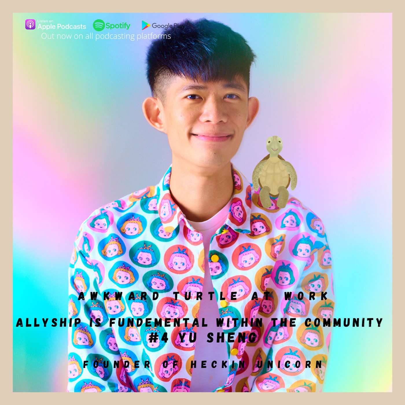 Allyship is fundamental within the community #4 Yu Sheng, Founder of Heckin Unicorn