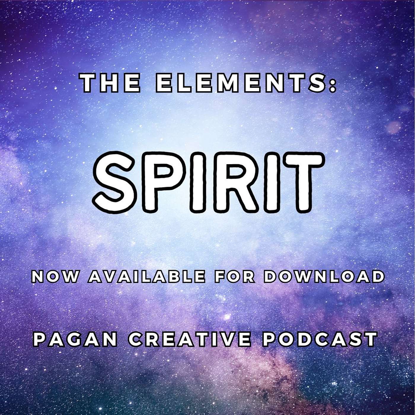 The Elements: Spirit - Weaving the Web, Raw Potential and Creative Expression