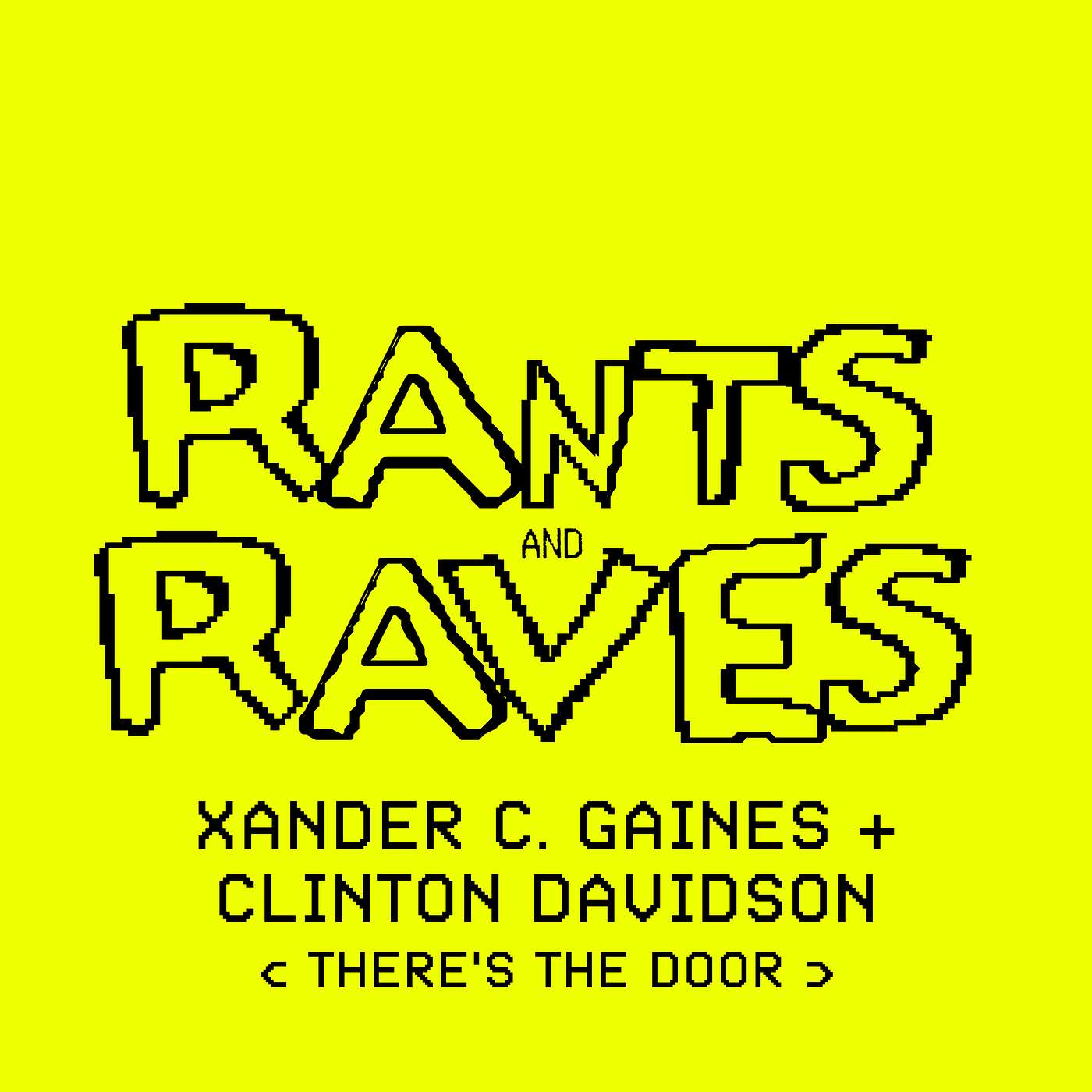 There's The Door: Xander C. Gaines and Clinton Davidson