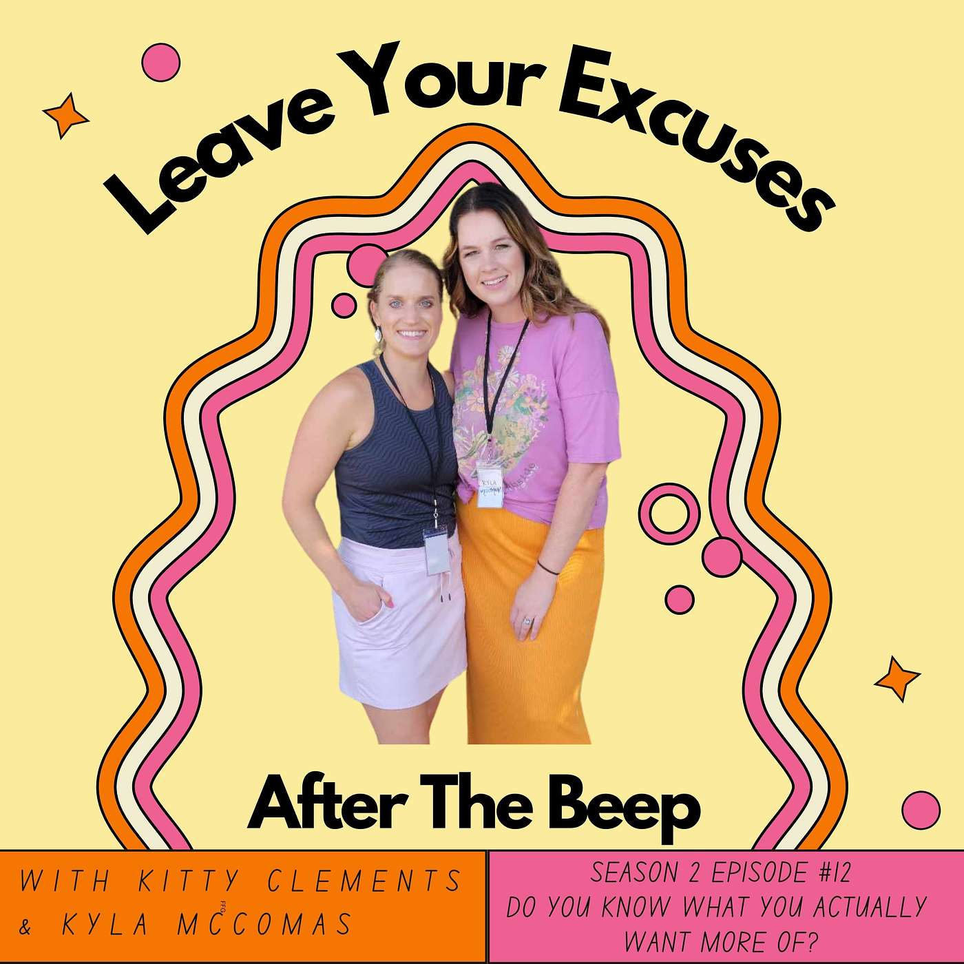 Leave your EXCUSES after the beep...