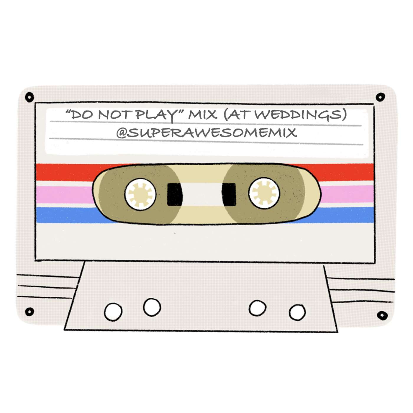 Theme Mix: Do NOT Play at Your Wedding Mix (Mix Tape #28, S3) episode artwork