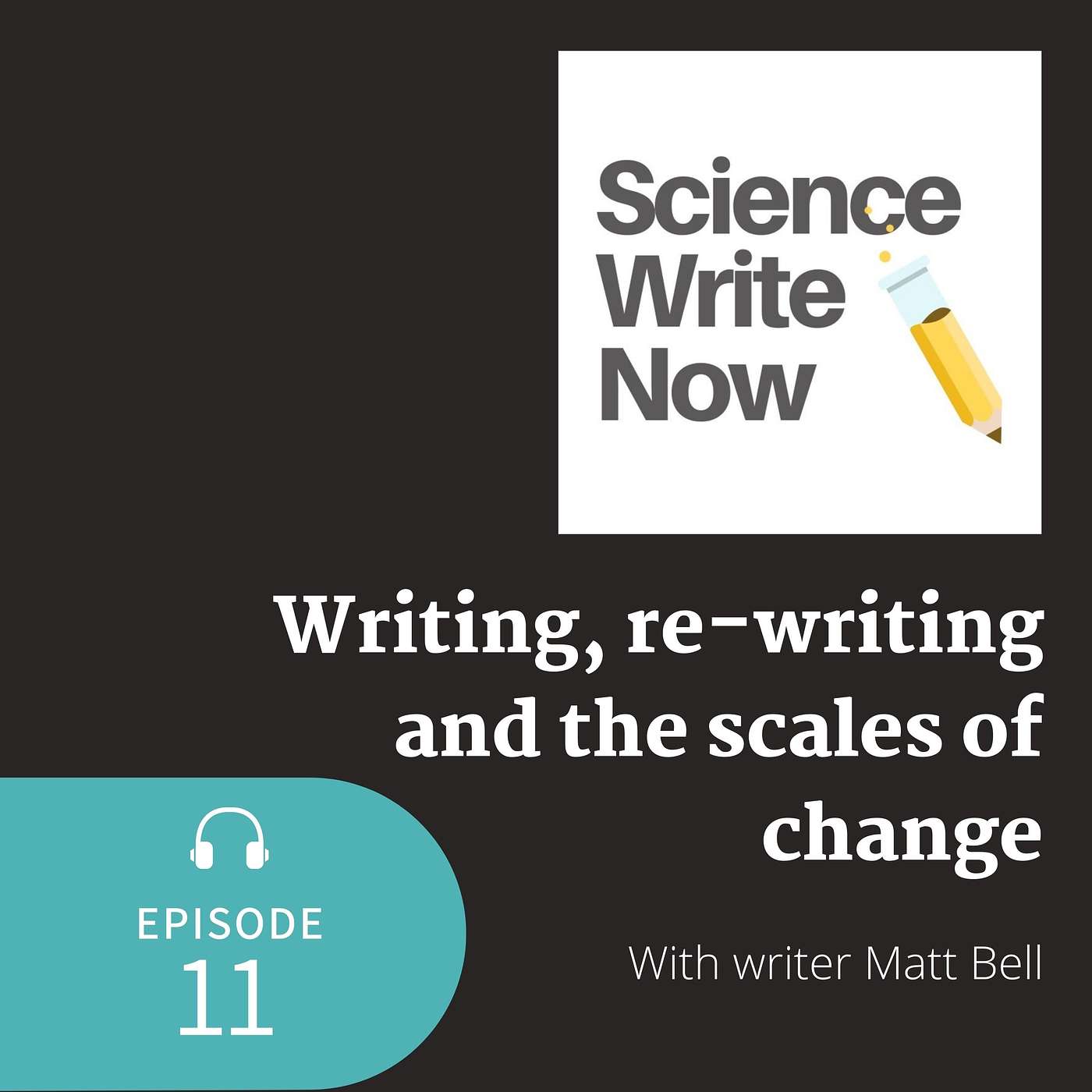 Writing, re-writing, and the scales of change with Matt Bell