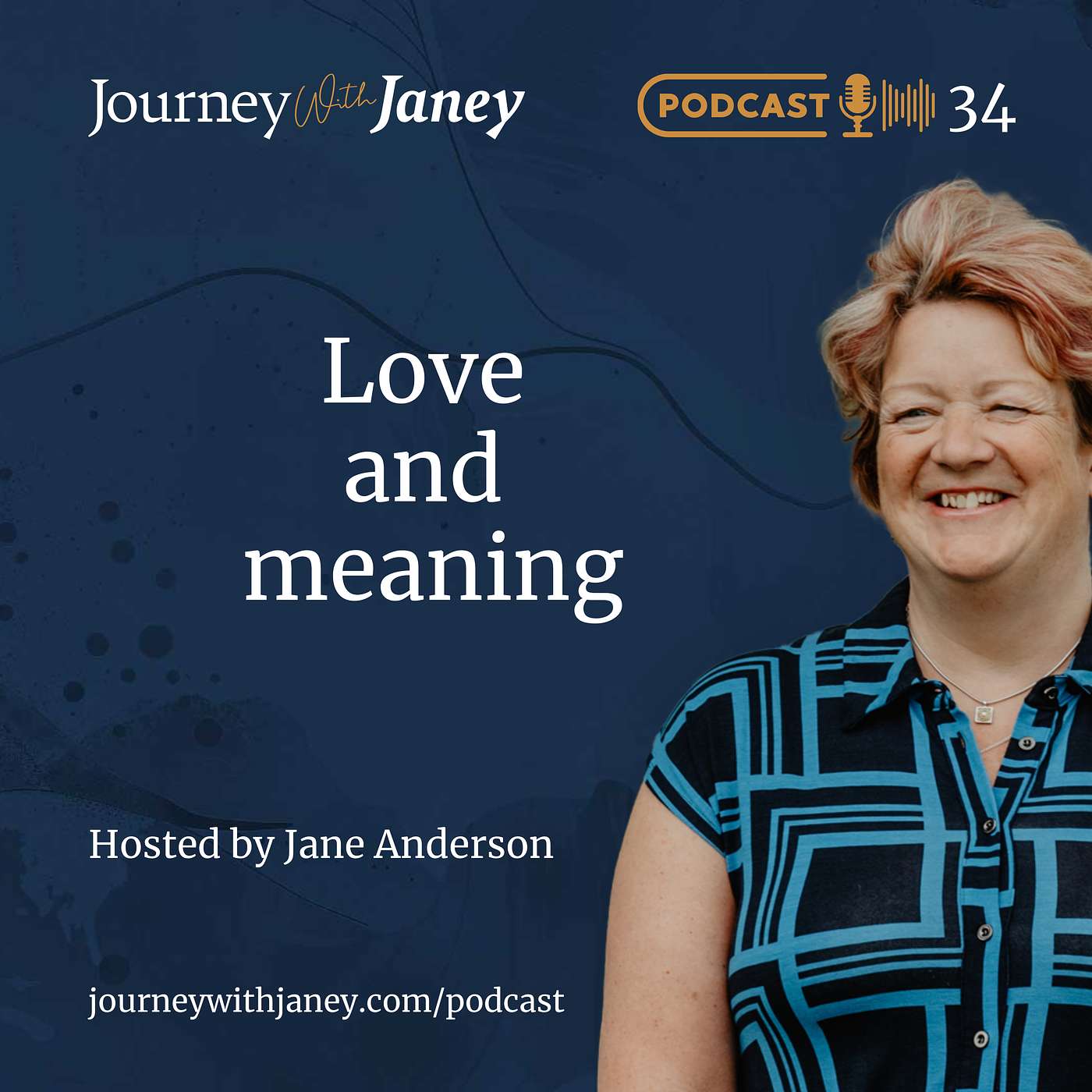 JWJ Episode 34 - Love and Meaning