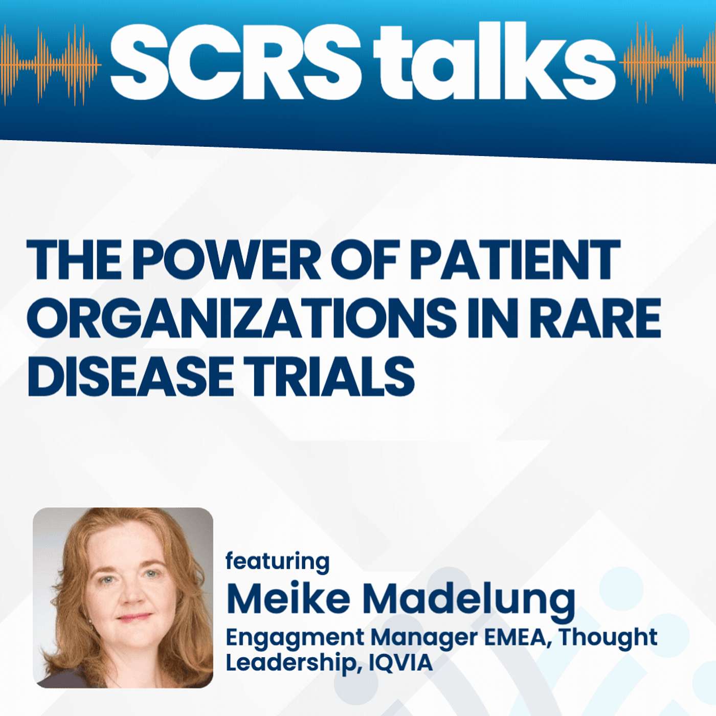 The Power of Patient Organizations in Rare Disease Trials