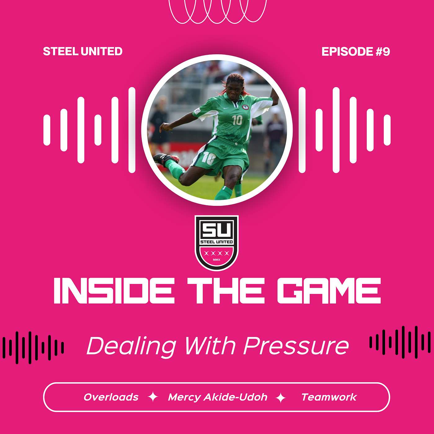 Episode Nine - Dealing With Pressure
