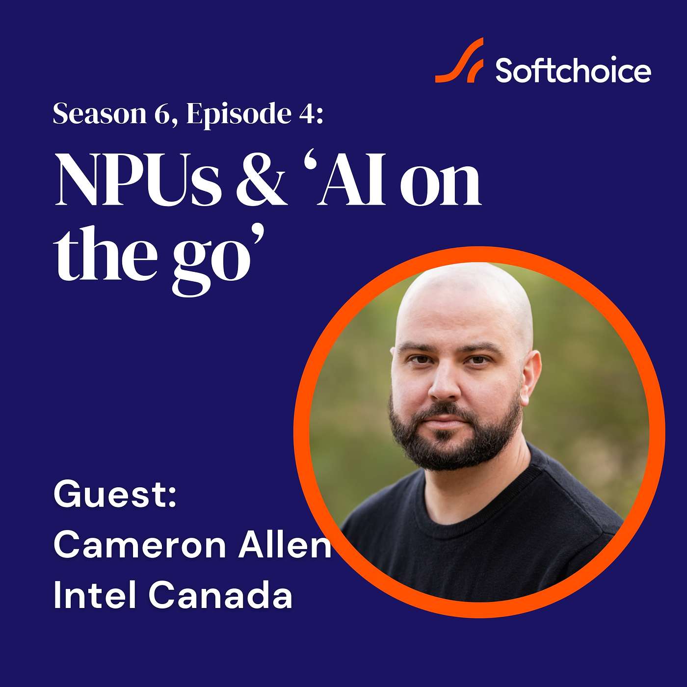 “Neural processing units” and AI-on-the-go with Intel Canada’s Cameron Allen